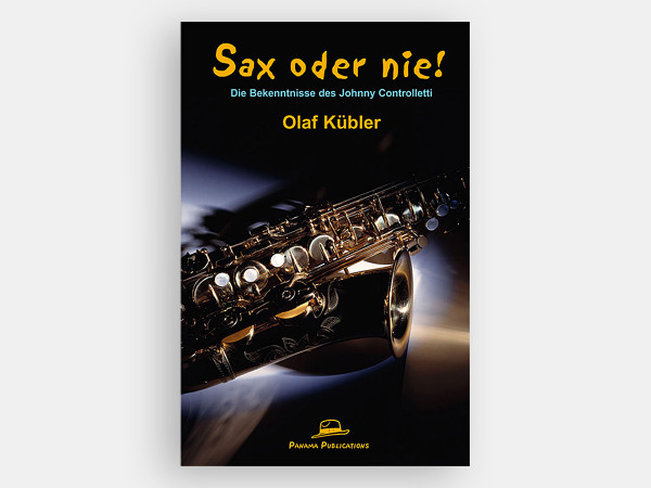 Buch: Olaf Kübler - Sax oder nie!